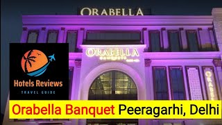 Orabella Banquet Hall Rohtak Road Delhi Near Peeragarhi Metro Station Wedding Venue  Party palace [upl. by Sarson]