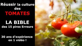 Au jardin potager RÉUSSIR LA TOMATE 🍅  BIBLE des 15 PIRES ERREURS du semis à la récolte [upl. by Pilloff]