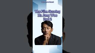 THE FILM STARRING HA JUNG WOO PART 2 [upl. by Collier]