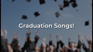 Graduation Songs Congrats to the Class of 2024 [upl. by Nace]