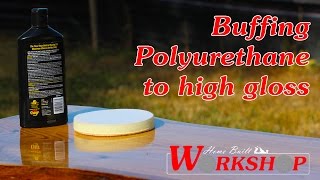 How to Buff Polyurethane to a High Gloss [upl. by Amber]