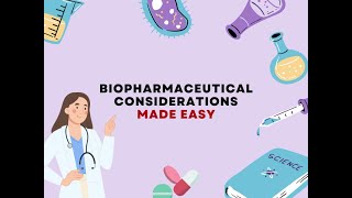 Biopharmaceutical consideration in developing a dosage form [upl. by Hsenid]