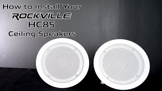 How to Install Your Rockville HC85 8quot Inch 700 Watt InCeiling Home Theater Speakers White amp Black [upl. by Ayot]