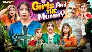 Girls And The Mummy  Tejasvi Bachani [upl. by Fredie]