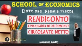 Esercizio sul Rendiconto Finanziario di Patrimonio Circolante Netto [upl. by Scotney462]