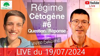 LIVE Spécial RÉGIME CÉTOGÈNE avec SALOMÉ  QUESTIONSRÉPONSES du 19072024 [upl. by Crowley950]