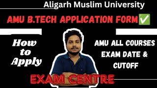 AMU Application form 2024  AMUEEE Exam date amp Centre 👍  AMU All Courses form out  Amu btech form✅ [upl. by Noda780]