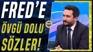 Ogün Şahinoğlu quotFenerbahçede Fred Olduğunda Szymanski Daha İyi Performans Veriyorquot [upl. by Ecnatsnok]