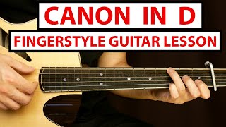 Canon in D  Fingerstyle Guitar Lesson Tutorial How to Play Fingerstyle [upl. by Margaretha63]