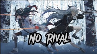 Nightcore  No Rival [upl. by Enattirb]