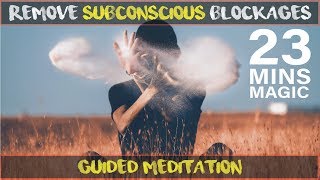 Guided Meditation Release Subconscious Blockages and Clear Negativity  INSTANT RESULTS [upl. by Imer]