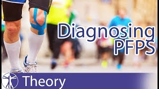 Patellofemoral Pain Syndrome  Diagnosis [upl. by Welker]