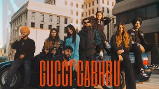 GUCCI GABRU Official Video  Harkirat Sangha  Starboy X [upl. by Abihsot]