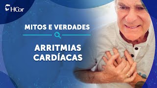 Arritmias Cardíacas  Mitos e Verdades [upl. by Adnyc]