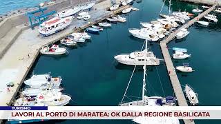 TURISMO LAVORI AL PORTO DI MARATEA OK DALLA REGIONE BASILICATA [upl. by Nelhsa656]