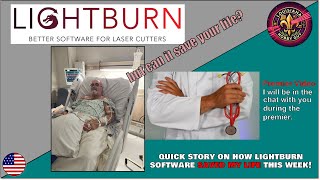 How Lightburn Software saved my LIFE [upl. by Joktan132]