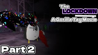 A Gorilla Tag Movie ︱The Lockdown PART 2 [upl. by Rothberg]