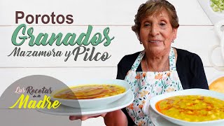 LOS MEJORES POROTOS GRANADOS MAZAMORRA Y PILCO [upl. by Airitak453]