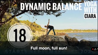 DAY 18 DYNAMIC BALANCE  21Day Yoga Journey with Ciara [upl. by Brost]