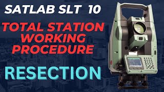 Satlab SLT10 total station Full Working Procedure I Resection in Satlab SLT10 Total Station PART 3 [upl. by Fennessy]