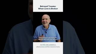 Betrayal Trauma When Love is Broken [upl. by Dame]