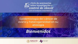 Seminario Institucional Epidemiología del cáncer de ovario y heterogeneidad en su etiología [upl. by Yamauchi]