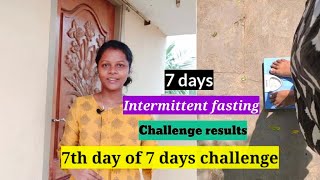 Day 7 of one week Intermittent fasting challenge Live weight loss journey in Tamil [upl. by Colin290]