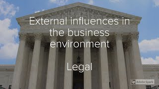 Legal Influences on Business External Influences on businesses [upl. by Melgar]