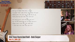 🎸 Old Time Rock And Roll  Bob Seger Guitar Backing Track with chords and lyrics [upl. by Tirrag]