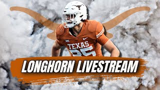 Longhorn Livestream  Latest Texas Football News  Recruiting Update [upl. by Nodnab]