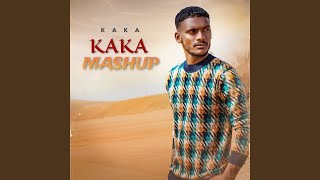 Kaka Mashup [upl. by Adoh]