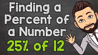 Finding a Percent of a Number  Calculating Percentages [upl. by Cila78]