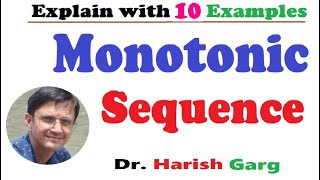 Monotonic Sequences amp its Examples  3 different Methods [upl. by Annala]