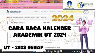 Cara Baca Kalender Akademik UT 20241 2023 Genap Harus Hafal Program Sarjana dan Diploma [upl. by Nesbitt71]