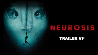 NEUROSIS  Bandeannonce VF Thriller 2024 [upl. by Legna678]