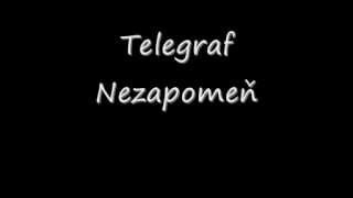 Telegraf  Nezapomeň [upl. by Margarette]