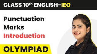 Punctuation Marks  Introduction  Class 10 International English Olympiad IEO 202223 [upl. by Meirrak]