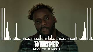 Myles Smith  Whisper [upl. by Setarcos]