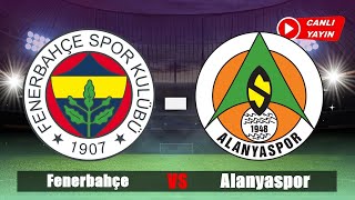 FENERBAHÇE  ALANYASPOR MAÇ ÖNCESİ  CANLI YAYIN fenerbahçe shortslive [upl. by Ahsyekal151]