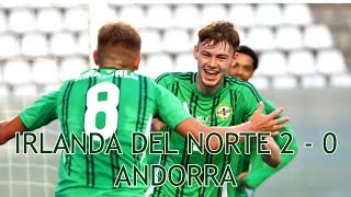 IRLANDA DEL NORTE 2  0 ANDORRA SHOW DE CONOR BRADLEY [upl. by Airetnohs301]