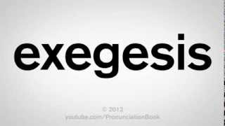 How to Pronounce Exegesis [upl. by Suedaht633]