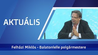 Somogy TV  Aktuális  Felházi Miklós Balatonlelle polgármestere  2024 10 22 [upl. by Ecinahs308]