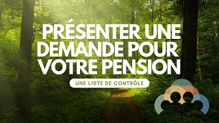 Présenter une demande pour votre pension  une liste de contrôle [upl. by Watkin256]