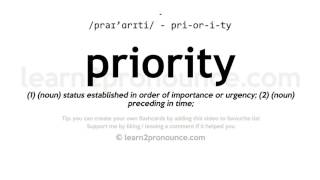 Pronunciation of Priority  Definition of Priority [upl. by Berte]