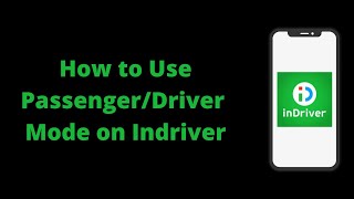 How to Use DriverPassenger Mode on Indriver App 2022 [upl. by Wyck]