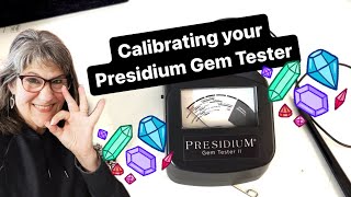 Calibrating your Presidium Gem Tester [upl. by Lyns]