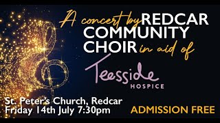 Redcar Community Choir  Concert in aid of Teesside Hospice [upl. by Ancel]