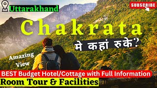 Best Budget Hotel In Chakrata  Best Cottage in Chakrata  Hotels in Chakrata  Chakrata Camp [upl. by Brentt]