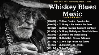 WHISKEY BLUES MUSIC  BEST OF SLOW BLUESROCK  Excellent Collections of Vintage Blues Songs [upl. by Weathers]