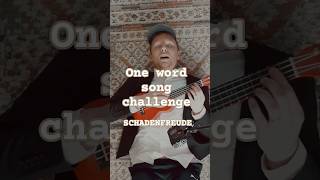 One word song challenge Schadenfreude songwritinginspiration songwriter songwriting german [upl. by Alliuqat]